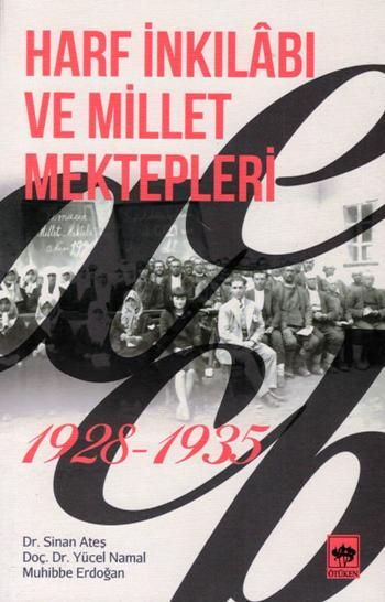 Harf İnkılabı ve Millet Mektepleri 1928 - 1935 - Ötüken Neşriyat Kitap