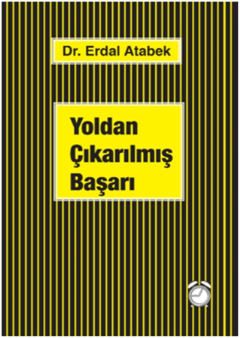 Yoldan Çıkarılmış Başarı - Kitap Saati Yayınevi Kitap