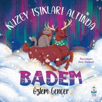 Kuzey Işıkları Altında Badem - Luna Çocuk Yayınları Kitap