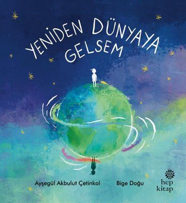 Yeniden Dünyaya Gelsem - Hep Kitap Kitap