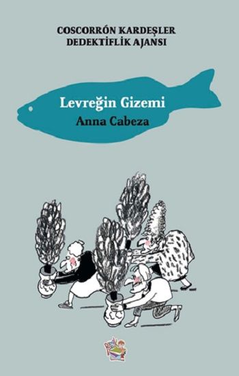Levreğin Gizemi - Coscorron Kardeşler Dediktiflik Ajansı - Parmak Çocuk Yayınları Kitap