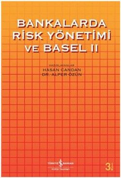 Bankalarda Risk Yönetimi ve Basel 2 - İş Bankası Kültür Yayınları Kitap