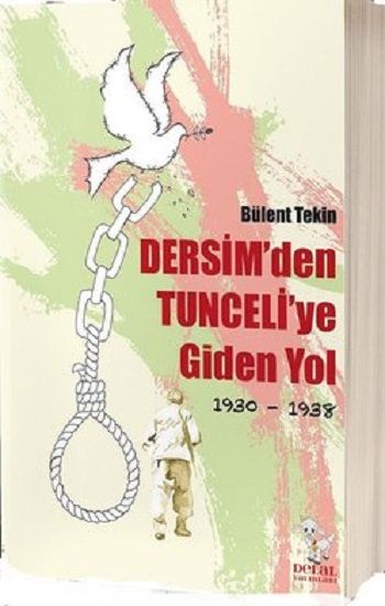 Dersim'den Tunceli'ye Giden Yol - Delal Yayınları Kitap