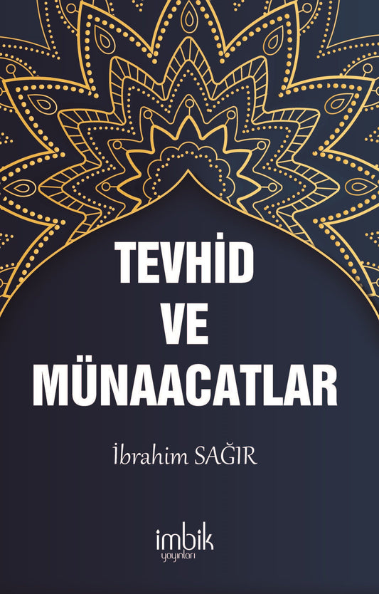 Tevhid ve Münacaatlar - İmbik Yayınları Kitap