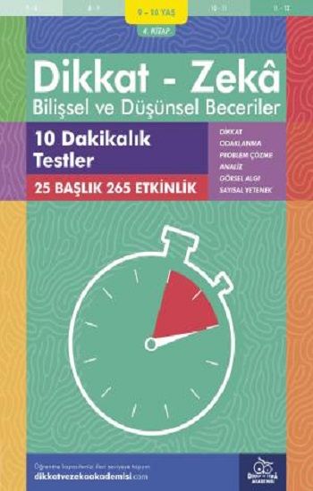 9-10 Yaş Dikkat - Zeka Bilişsel ve Düşünsel Beceriler 4. Kitap - 10 Dakikalık Testler - Dikkat ve Zeka Akademisi Yayınları Kitap