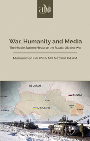 War, Humanity and Media - Ankara Üniversitesi Yayınevi Kitap