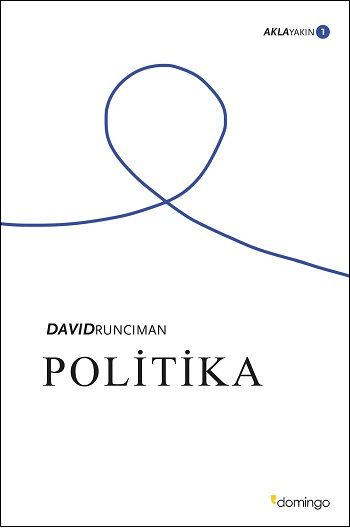 Politika; Akla Yakın 1 - Domingo Yayınevi Kitap