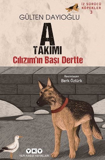 İz Sürücü Köpekler 3 – Cılızım’ın Başı Dertte - Yapı Kredi Yayınları Kitap