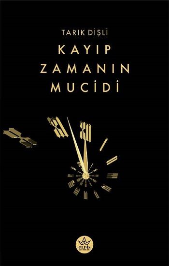 Kayıp Zamanın Mucidi - Elpis Yayınları Kitap