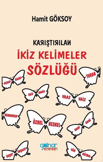 Karıştırılan İkiz Kelimeler Sözlüğü - Gülnar Yayınları Kitap