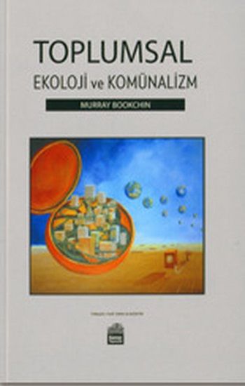 Toplumsal Ekoloji ve Komünalizm - Sümer Yayın Kitap