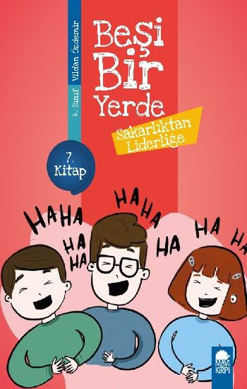 Sakarlıktan Liderliğe - Beşi Bir Yerde (4. Sınıf) - Mavi Kirpi Yayınları Kitap