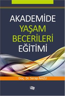 Akademide Yaşam Becerileri Eğitimi - Anı Yayıncılık Kitap