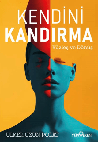 Kendini Kandırma - Yediveren Yayınları Kitap