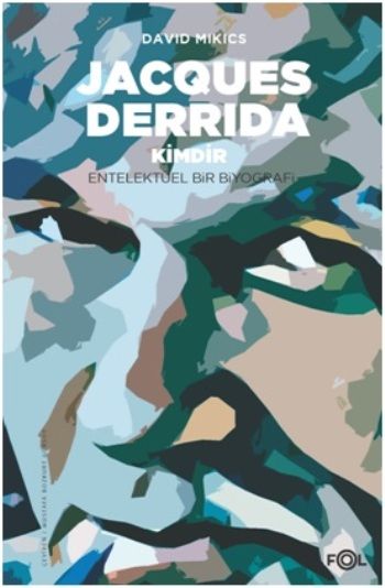 Jacques Derrida Kimdir - Fol Kitap Kitap