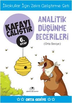 Kafayı Çalıştır 6 - Analitik Düşünme Becerileri (Orta Seviye) - Uğurböceği Yayınları Kitap