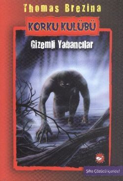Korku Kulübü 2 - Gizemli Yabancılar - Beyaz Balina Yayınları Kitap