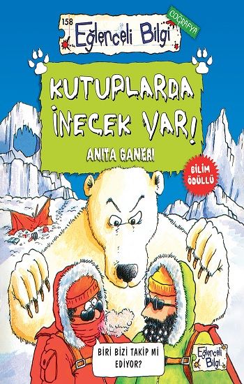 Kutuplarda İnecek Var! - Eğlenceli Bilgi Yayınları Kitap