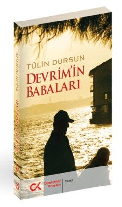 Devrim’in Babaları - Cumhuriyet Kitapları Kitap