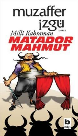 Milli Kahraman Matador Mahmut - Bilgi Yayınevi Kitap