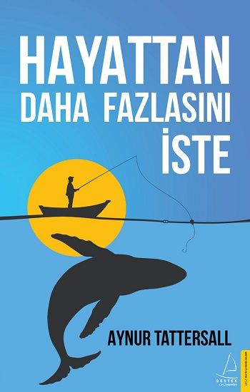 Hayattan Daha Fazlasını İste - Destek Yayınları Kitap