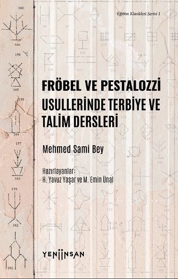 Fröbel ve Pestalozzi Usullerinde Terbiye ve Talim Dersleri - Yeni İnsan Yayınları Kitap