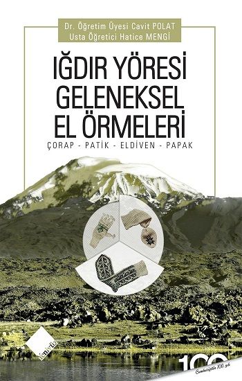 Iğdır Yöresi Geleneksel El Örmeleri - Yeniyüz Yayınları Kitap