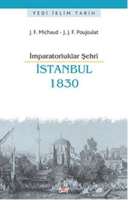 İmparatorluklar Şehri İstanbul - 1830 - Say Yayınları Kitap