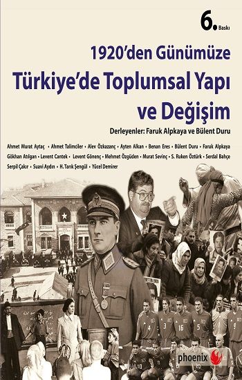 1920’den Günümüze Türkiye’de Toplumsal Yapı ve Değişim Phoenix Yayınevi Türkçe kitap kapağı