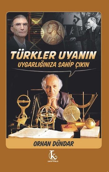 Türkler Uyanın Uygarlığınıza Sahip Çıkın - Kamutay Yayınları Kitap