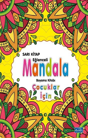 Çocuklar İçin Mandala - Sarı - Parıltı Yayınları Kitap