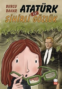 Atatürk ve Sihirli Gözlük - Kırmızı Kedi Yayınevi Kitap