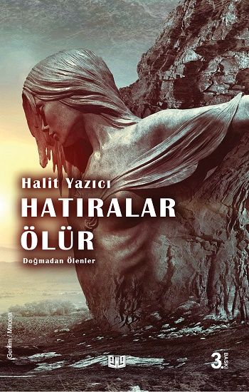 Doğmadan Ölenler "Hatıralar Ölür" - Vaveyla Yayıncılık Kitap