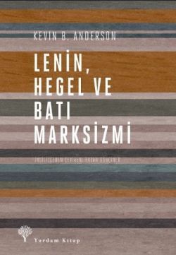 Lenin Hegel ve Batı Marksizmi - Yordam Kitap Kitap