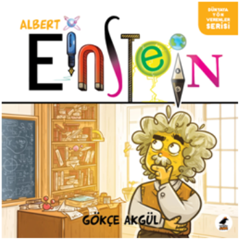 Albert Einstein - Dünyaya Yön Verenler Serisi - Kara Karga Yayınları Kitap