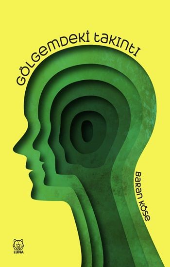 Gölgemdeki Takıntı - Luna Yayınları Kitap