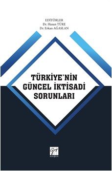 Türkiye'nin Güncel İktisadi Sorunları - Gazi Kitabevi Kitap