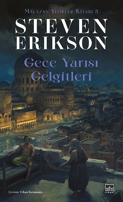 Gece Yarısı Gelgitleri / Malazan Yitikler Kitabı 5 - İthaki Yayınları Kitap