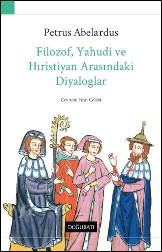 Filozof, Yahudi ve Hıristiyan Arasındaki Diyaloglar - Doğu Batı Yayınları Kitap