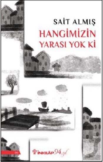Hangimizin Yarası Yok Ki - İnkılap Kitabevi Kitap
