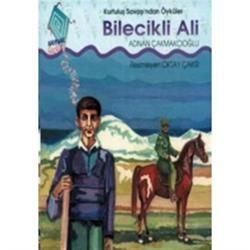 Bilecikli Ali Kurtuluş Savaşı’ndan Öyküler - Kaynak Çocuk Yayınları Kitap