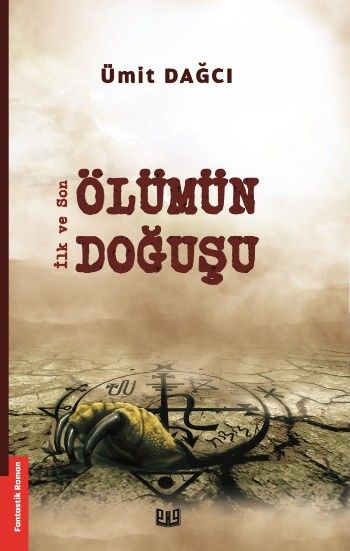 İlk ve Son – Ölümün Doğuşu - Vaveyla Yayıncılık Kitap