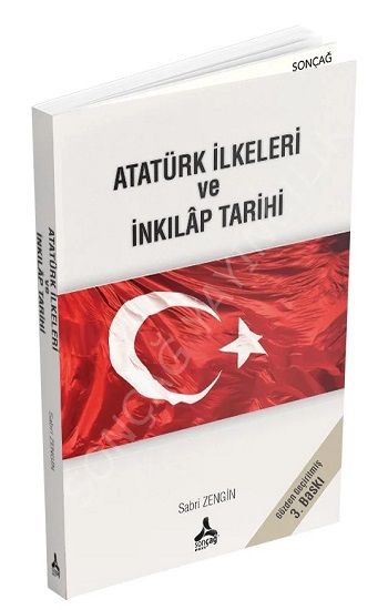 Atatürk İlkeleri ve İnkılap Tarihi - Sonçağ -Akademik Kitaplar Kitap