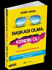 Başkası Olma, Kendin Ol ! - Çay Yayınları Kitap