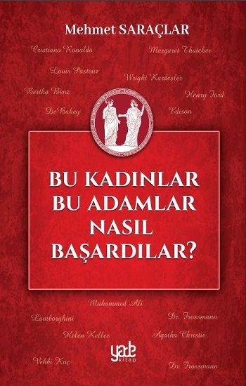 Bu Kadınlar Bu Adamlar Nasıl Başardılar? - Yade Yayınları Kitap