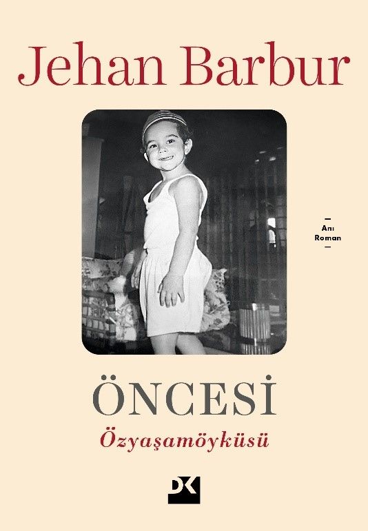 Öncesi - Özyaşam Öyküsü - Doğan Kitap Kitap