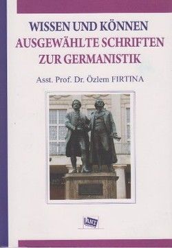 Wissen Und Können Ausgewahlte Schriften Zur Germanistik - Anı Yayıncılık Kitap