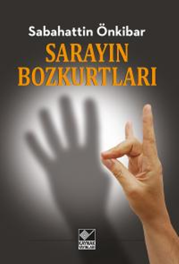 Sarayın Bozkurtları - Kaynak Yayınları Kitap