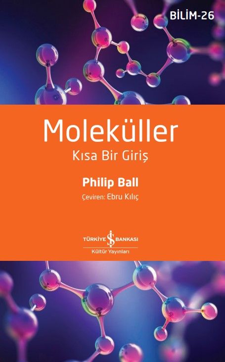 Moleküller – Kısa Bir Giriş - İş Bankası Kültür Yayınları Kitap