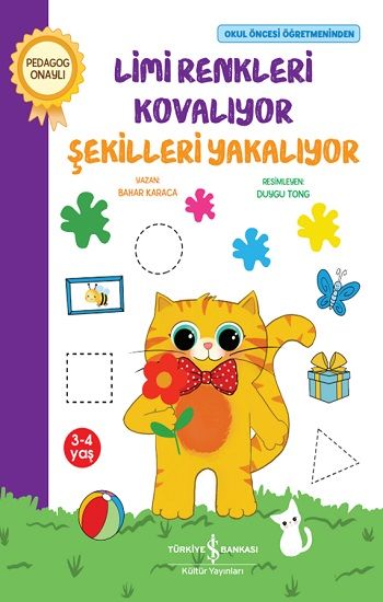Limi Renkleri Kovalıyor Şekilleri Yakalıyor - İş Bankası Kültür Yayınları Kitap
